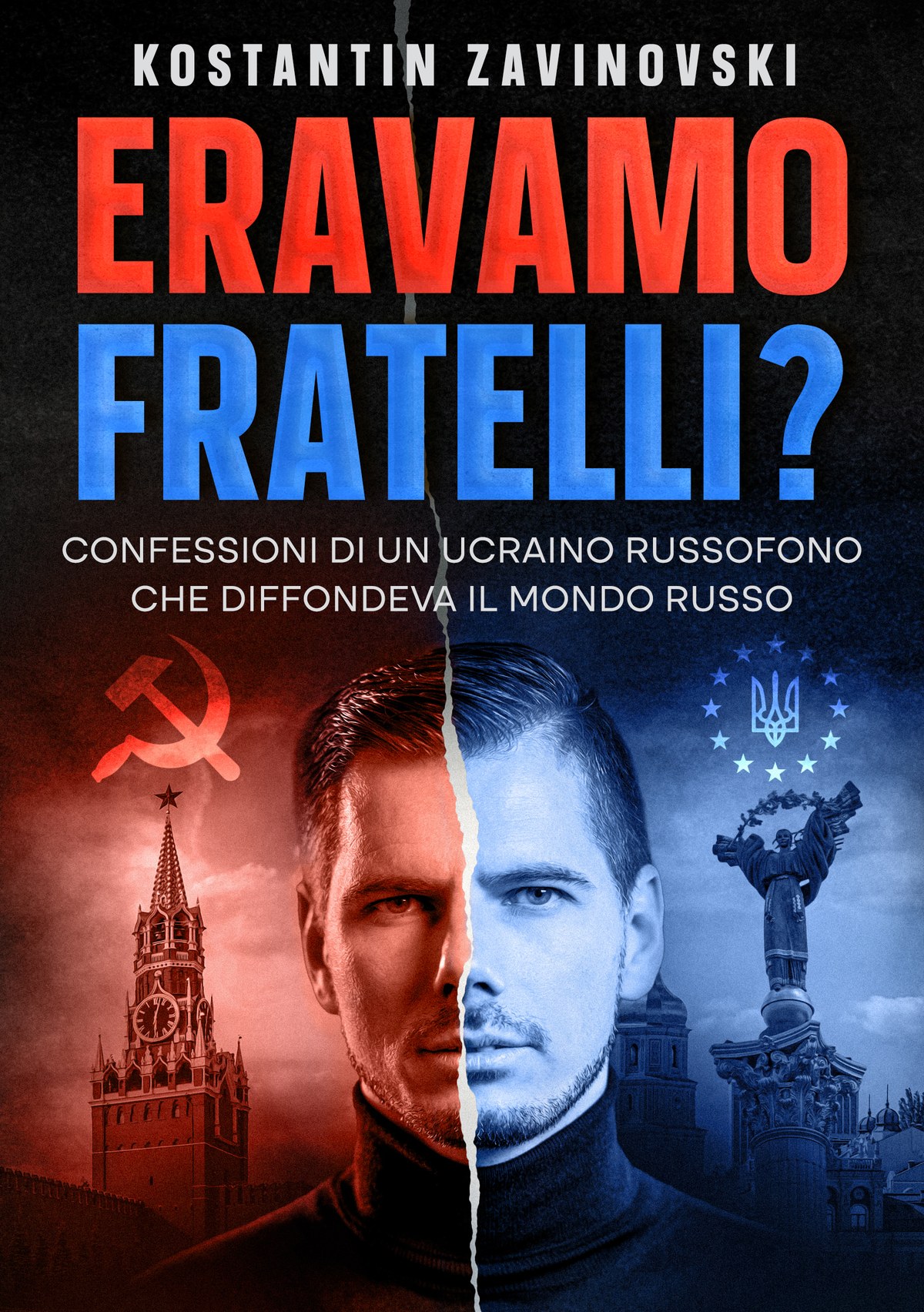 Copertina del libro Eravamo fratelli? di Kostantin Zavinovski